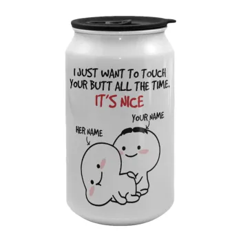 I Just Want To Touch Your Butt All The Time, Κούπα ταξιδιού μεταλλική με καπάκι (tin-can) 500ml