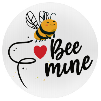 Bee mine!!!, Mousepad Στρογγυλό 20cm