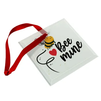 Bee mine!!!, Christmas ornament, glass square ornament 9x9cm
