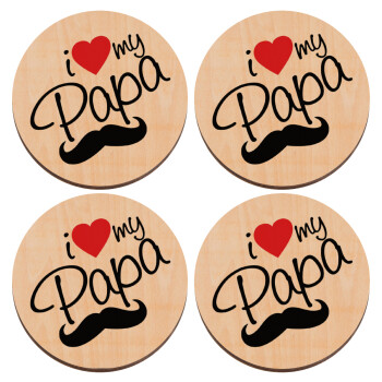 I Love my papa, ΣΕΤ x4 Σουβέρ ξύλινα στρογγυλά plywood (9cm)
