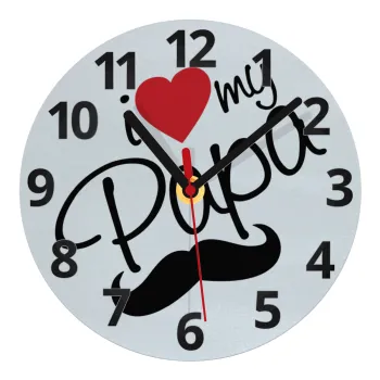 I Love my papa, Ρολόι τοίχου γυάλινο (20cm)