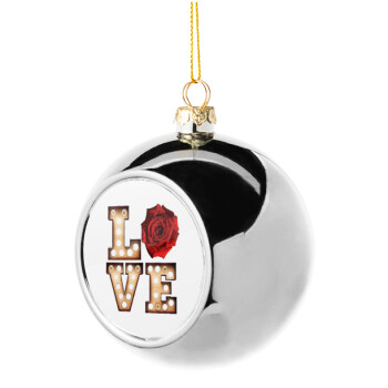 Love lights and roses, Χριστουγεννιάτικη μπάλα δένδρου Ασημένια 8cm