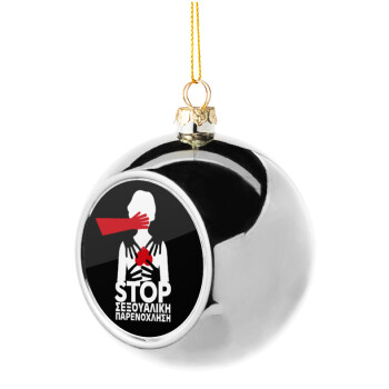 Λέμε STOP στην σεξουαλική παρενόχληση, Χριστουγεννιάτικη μπάλα δένδρου Ασημένια 8cm
