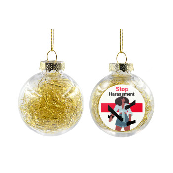 STOP Harassment, Χριστουγεννιάτικη μπάλα δένδρου διάφανη με χρυσό γέμισμα 8cm