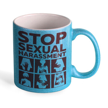 STOP sexual Harassment, Κούπα Σιέλ Glitter που γυαλίζει, κεραμική, 330ml
