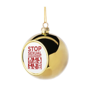 STOP sexual Harassment, Χριστουγεννιάτικη μπάλα δένδρου Χρυσή 8cm
