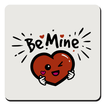Be mine!, Τετράγωνο μαγνητάκι ξύλινο 9x9cm