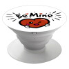 Be mine!, Pop Socket Λευκό Βάση Στήριξης Κινητού στο Χέρι