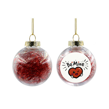 Be mine!, Transparent Christmas tree ball ornament with red filling 8cm