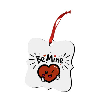 Be mine!, Christmas ornament polygon wooden 7.5cm
