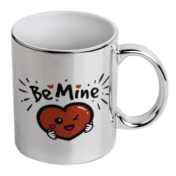 Be mine!, Κούπα κεραμική, ασημένια καθρέπτης, 330ml