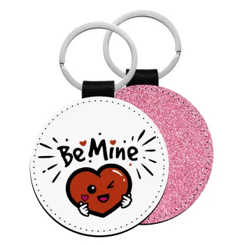 Be mine!, Μπρελόκ Δερματίνη, στρογγυλό ΡΟΖ (5cm)
