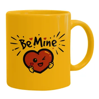 Be mine!, Κούπα, κεραμική κίτρινη, 330ml