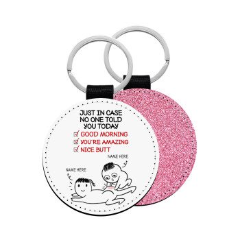 Just in case no one told you today..., Μπρελόκ Δερματίνη, στρογγυλό ΡΟΖ (5cm)