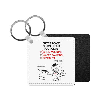 Just in case no one told you today..., Μπρελόκ Δερματίνη, τετράγωνο ΜΑΥΡΟ (5x5cm)