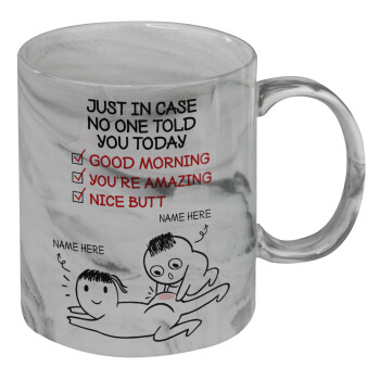 Just in case no one told you today..., Mug ceramic marble style, 330ml