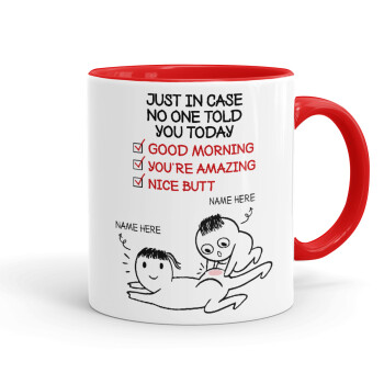 Just in case no one told you today..., Mug colored red, ceramic, 330ml
