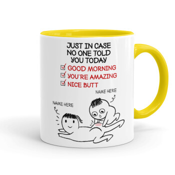 Just in case no one told you today..., Mug colored yellow, ceramic, 330ml