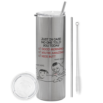 Just in case no one told you today..., Tumbler stainless steel Silver 600ml, with metal straw & cleaning brush