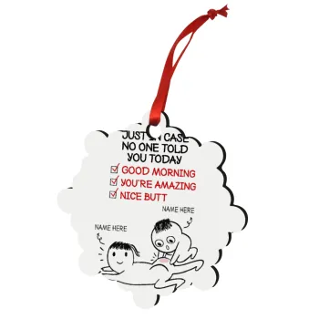 Just in case no one told you today..., Christmas ornament snowflake wooden 7.5cm