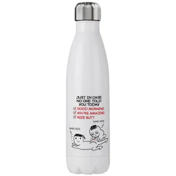 Just in case no one told you today..., Stainless steel, double-walled, 750ml