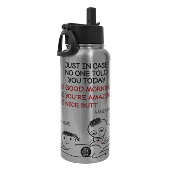 Just in case no one told you today..., Μεταλλικό παγούρι θερμός Silver με καλαμάκι και χερούλι (Stainless steel), διπλού τοιχώματος, 950ml