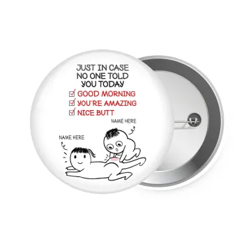 Just in case no one told you today..., Κονκάρδα παραμάνα 7.5cm