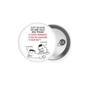 Just in case no one told you today..., Κονκάρδα παραμάνα 5.9cm