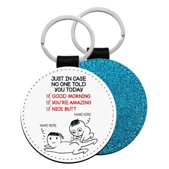 Just in case no one told you today..., Μπρελόκ Δερματίνη, στρογγυλό ΜΠΛΕ (5cm)