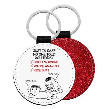 Just in case no one told you today..., Μπρελόκ Δερματίνη, στρογγυλό ΚΟΚΚΙΝΟ (5cm)