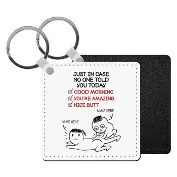 Just in case no one told you today..., Μπρελόκ Δερματίνη, τετράγωνο ΜΑΥΡΟ (5x5cm)