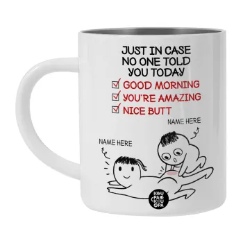 Just in case no one told you today..., Λευκή Ανοξείδωτη Μεταλλική Κούπα 450ml - Διπλού Τοιχώματος 