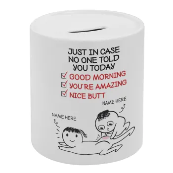 Just in case no one told you today..., Κουμπαράς πορσελάνης με τάπα