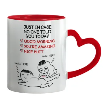 Just in case no one told you today..., Mug heart red handle, ceramic, 330ml