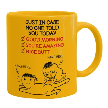 Just in case no one told you today..., Κούπα, κεραμική κίτρινη, 330ml