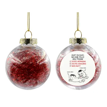 Just in case no one told you today..., Transparent Christmas tree ball ornament with red filling 8cm