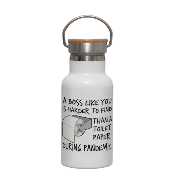 A boss like you is harder to find, than a toilet paper during pandemic, Metallic thermos (Stainless steel) White with wooden lid (bamboo), double-walled, 350ml