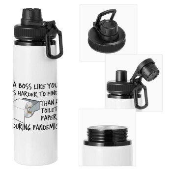 A boss like you is harder to find, than a toilet paper during pandemic, Metal water bottle with safety cap, aluminum 850ml