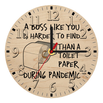 A boss like you is harder to find, than a toilet paper during pandemic, Ρολόι τοίχου ξύλινο plywood (20cm)
