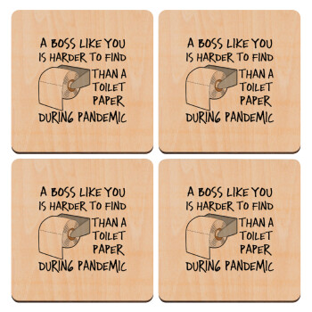 A boss like you is harder to find, than a toilet paper during pandemic, ΣΕΤ x4 Σουβέρ ξύλινα τετράγωνα plywood (9cm)