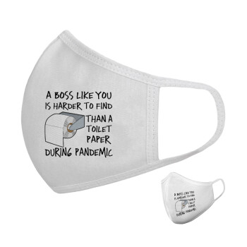 A boss like you is harder to find, than a toilet paper during pandemic, Μάσκα υφασμάτινη υψηλής άνεσης παιδική (Δώρο πλαστική θήκη)