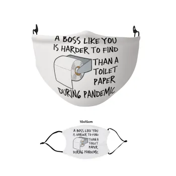 A boss like you is harder to find, than a toilet paper during pandemic, Μάσκα υφασμάτινη παιδική πολλαπλών στρώσεων με υποδοχή φίλτρου