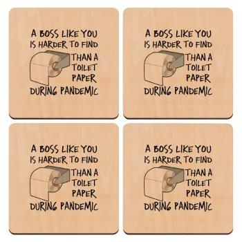 A boss like you is harder to find, than a toilet paper during pandemic, ΣΕΤ x4 Σουβέρ ξύλινα τετράγωνα plywood (9cm)