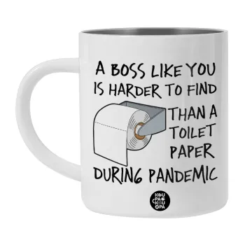 A boss like you is harder to find, than a toilet paper during pandemic, Λευκή Ανοξείδωτη Μεταλλική Κούπα 450ml - Διπλού Τοιχώματος 