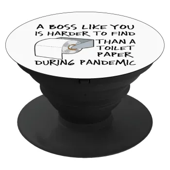 A boss like you is harder to find, than a toilet paper during pandemic, Phone Holders Stand  Black Hand-held Mobile Phone Holder