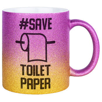 Save toilet Paper, Κούπα Χρυσή/Ροζ Glitter, κεραμική, 330ml
