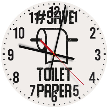 Save toilet Paper, Ρολόι τοίχου ξύλινο (30cm)