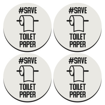 Save toilet Paper, SET of 4 round wooden coasters (9cm)