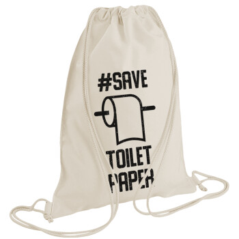Save toilet Paper, Τσάντα πλάτης πουγκί GYMBAG natural (28x40cm)