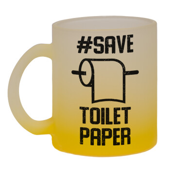 Save toilet Paper, Κούπα γυάλινη δίχρωμη με βάση το κίτρινο ματ, 330ml